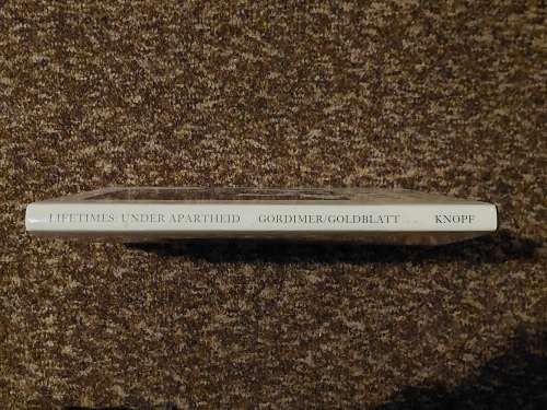 Lifetimes Under Apartheid by David Golblatt and Nadine Gordimer - 1st Edition