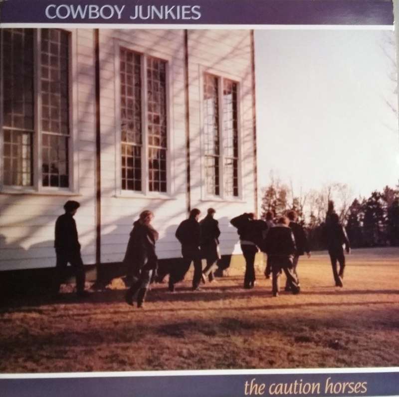 Cowboy Junkies -  The Caution Horses- Vinyl LP