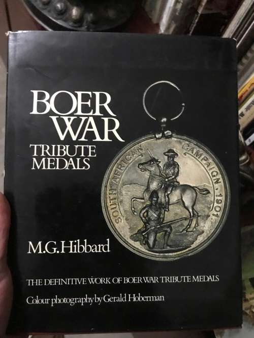 Boer War tribute medals: The definitive work (Hardcover) by MG Hibbard