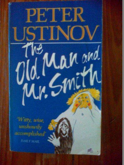 THE OLD MAN AND MR. SMITH - PETER USTINOV