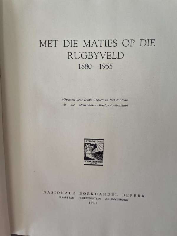 MET DIE MATIES OP DIE RUGBYVELD 1880-1955