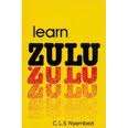 LEARN TO SPEAK ZULU - AUDIO CD - INTRO/INTERMEDIATE  (WORLDWIDE BESTSELLING LANGUAGE CD)