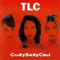 TLC - CRAZYSEXYCOOL: (#1 SMASH HIT CLASSIC) ORIGINAL CD