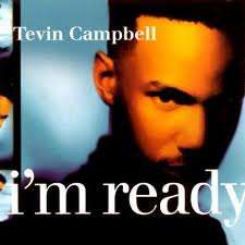 TEVIN CAMPBELL - I'M READY (CLASSIC # 1 RNB CLASSIC SMASH HIT) US IMPORT (BRAND NEW)