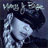 MARY J BLIGE - MY LIFE