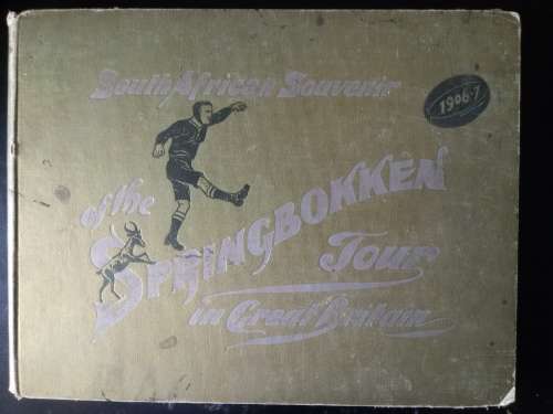 The Springbokken Tour of Great Britain. 1906/07 post-tour book By EJL Platnauer.