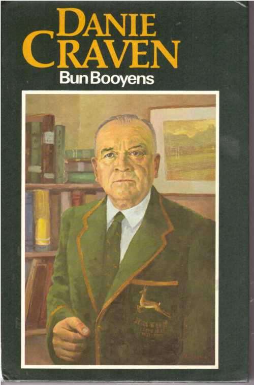 "Danie Craven" by Bun Booyens (1975). 213 pp HC DW