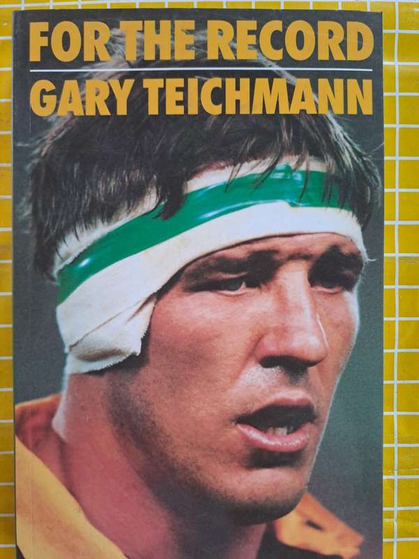 Rugby Book - For the record - Gary Teichmann