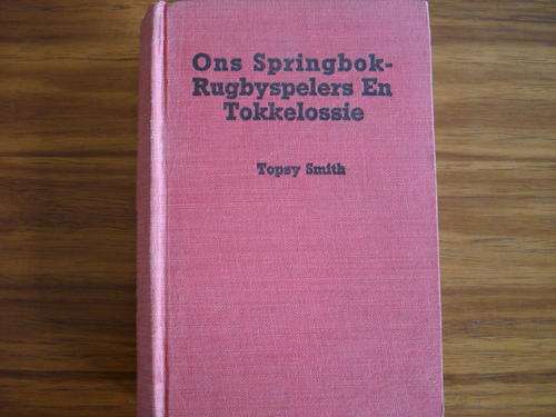 Ons Springbokrugbyspelers en Tokkolossie