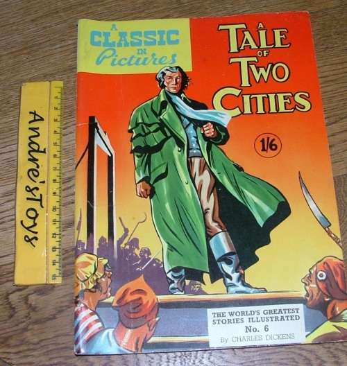 Classic Illustrated Comic: No6 ~ A Tale of Two Cities. ~ by Charles Dickens