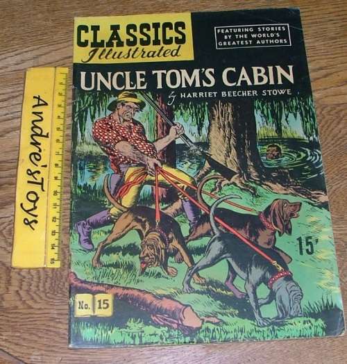 Classic Illustrated ~ Comic: No15 ~ Uncle Tom's Cabin by Harriet Beecher Stowe