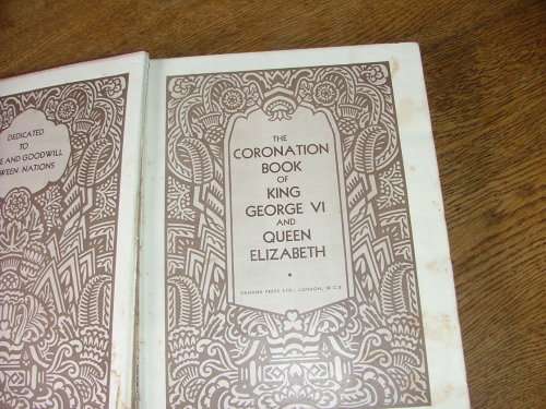 THE CORONATION BOOK OF KING GEORGE VI AND QUEEN ELIZABETH - CIRCA 1937 - BOOK