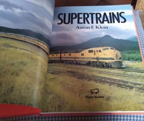 Supertrains ~ AA Ron E Klein ~ ISBN 0-86124 203 3