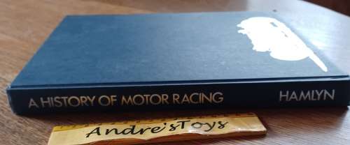 A History of the Motor Racing ~ Hamlyn ~ Giovanni Luani Edited by David Hodges ISBN 600343014