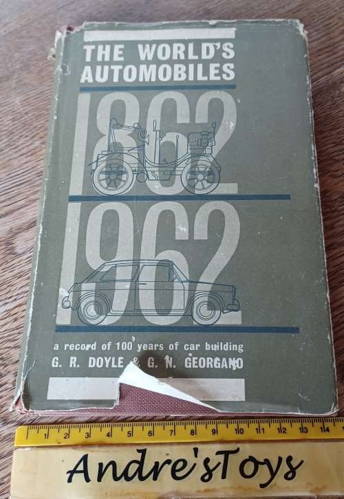 1963 The World`s Automobiles  G.R. Doyle & G.N. Georgano