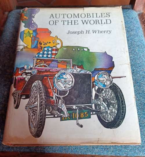 Automobiles of the world ~ Joseph .H. Wherry ~ 1968 ~ Hard Cover