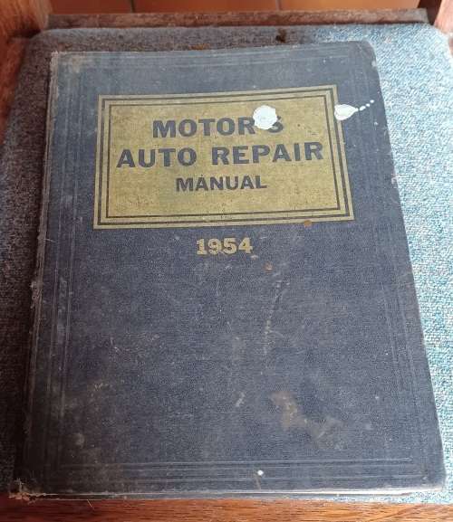 Motor`s Auto Repair Manual ~ 1954 ~ Hard cover