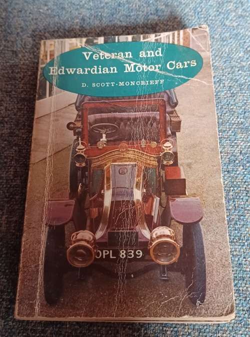 Veteran and Edwardian Motor Cars ~ D. Scott - Mon Crieff