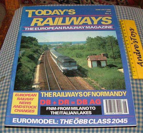 TODAY`S RAILWAYS ~ magazine ~ No1 June - July 1994