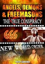 ANGELS DEMONS & FREEMASONS THE TRUE CONSPIRACY / BID TO WIN / FREE SHIPPING