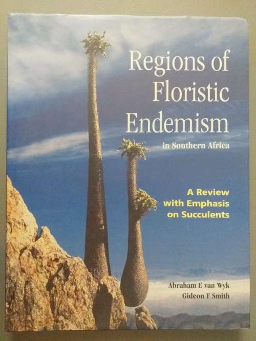 Regions of Floristic Endemism in Southern Africa (Abraham E van Wyk & GF Smith) SIGNED BY AUTHOR