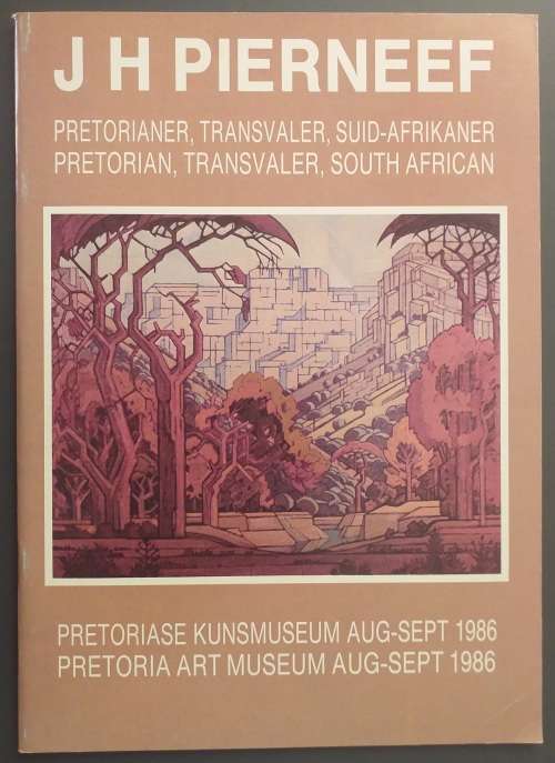 JH Pierneef: Pretorianer, Transvaler, Suid-Afrikaner (Bilingual Afrikaans & English)