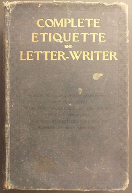 Complete Etiquette & Letter Writer (1909)