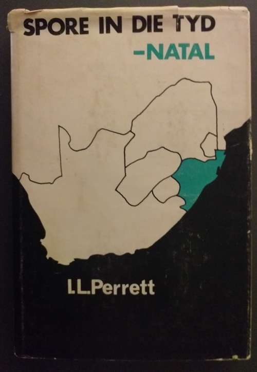 Spore in die tyd - Natal (IL Perrett)