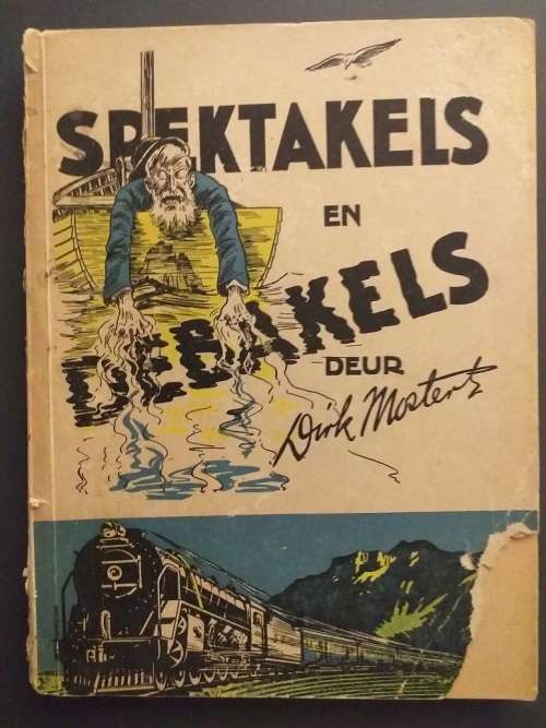 Spektakels en Debakels (Dirk Mostert) 1945