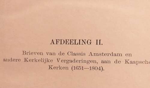 Boustoffen voor de Geschiedenis der NG Kerken in Zuid Afrika Dele I, II en III VOLLEDIG