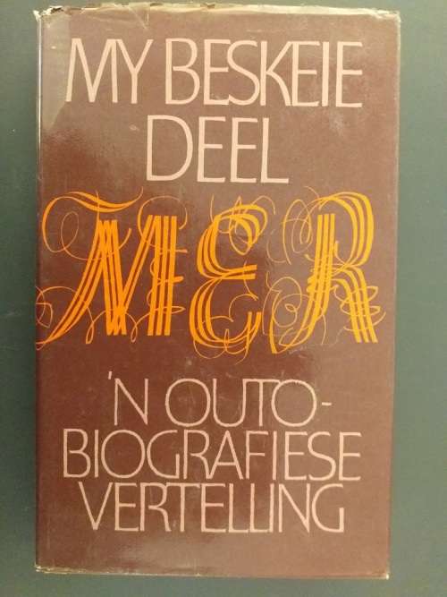 My beskeie deel (MER) `n Outo Biografiese Vertelling