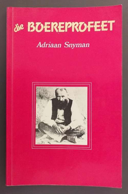 Die Boereprofeet  Siener van Rensburg (Adriaan Snyman)