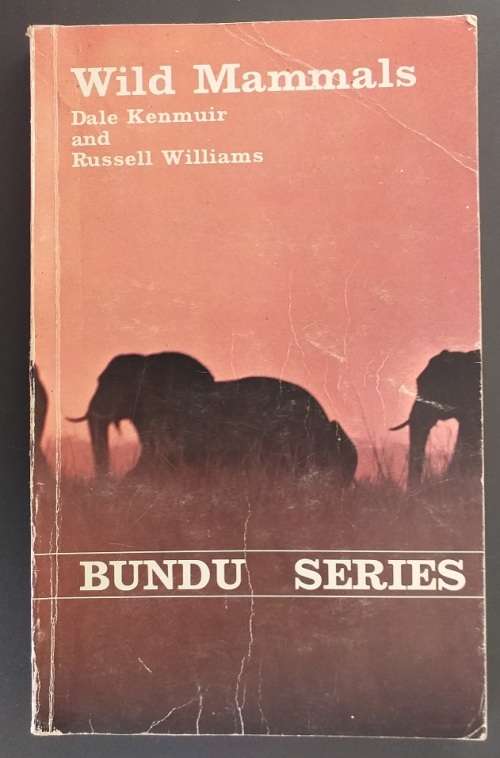 Bundu Series Wild mammals - A field guide and introduction to the mammals of Zimbabwe