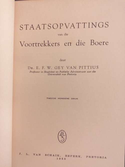Staatsopvattings van die Voortrekkers en die Boere (EFW Gey van Pittius)