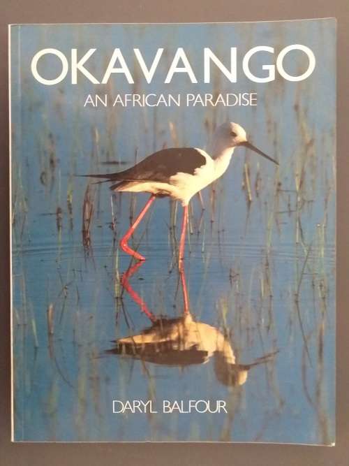 Okavango An African Paradise (Daryl Balfour)