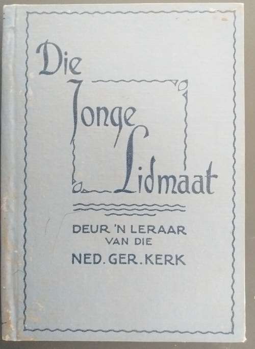 De Jonge Lidmaat (deur leraar van die NG Kerk) 1931
