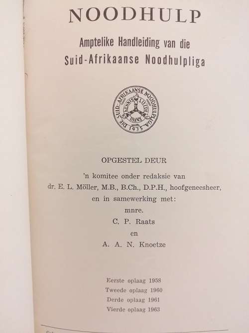 Noodhulp Amptelike handleiding van die Suid-Afrikaanse Noodhulpliga 1963