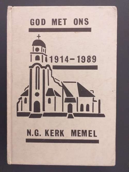 God met ons 1914-1989 NG Kerk Memel