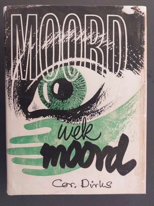Moord wek Moord (Cor Dirks)