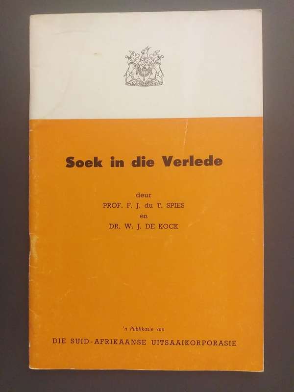 Soek in die verlede (Prof  FJ Du T  Spies, Dr WJ De Kock)  Publikasie van die SAUK