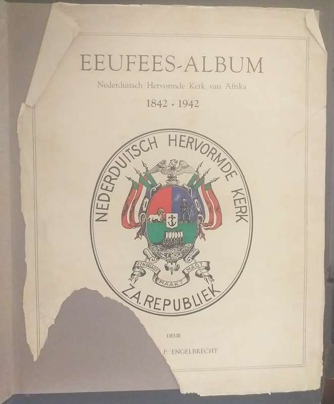 Eeufees - Album Nederduitch Hervormde Kerk 1842-1942 (SP Engelbrecht)