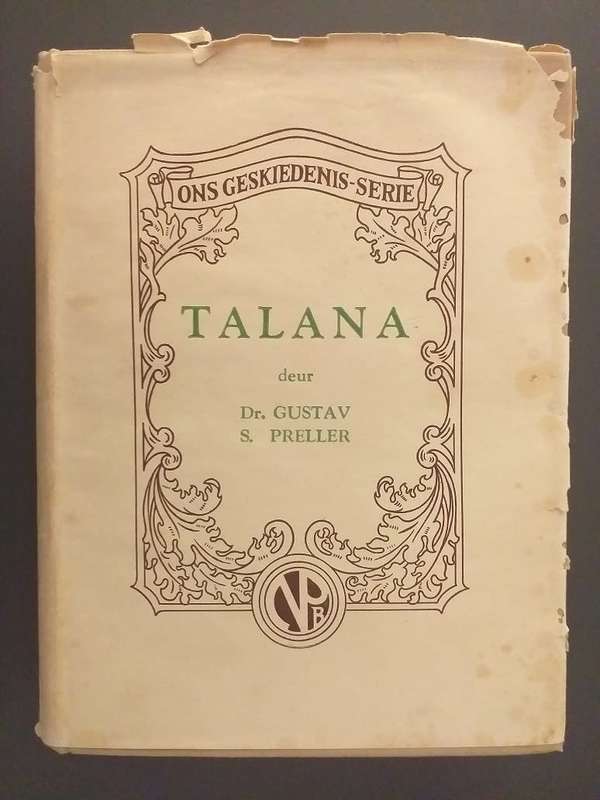 Talana (Gustav Preller) Ons Geskiedenis Serie met stofomslag