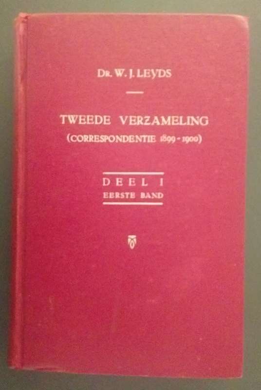 Dr WJ Leyds Tweede Verzameling Correspondentie 1899-1900 Deel 1 Eerste Band