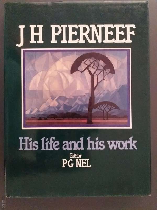 JH Pierneef His life and his work (PG Nel)