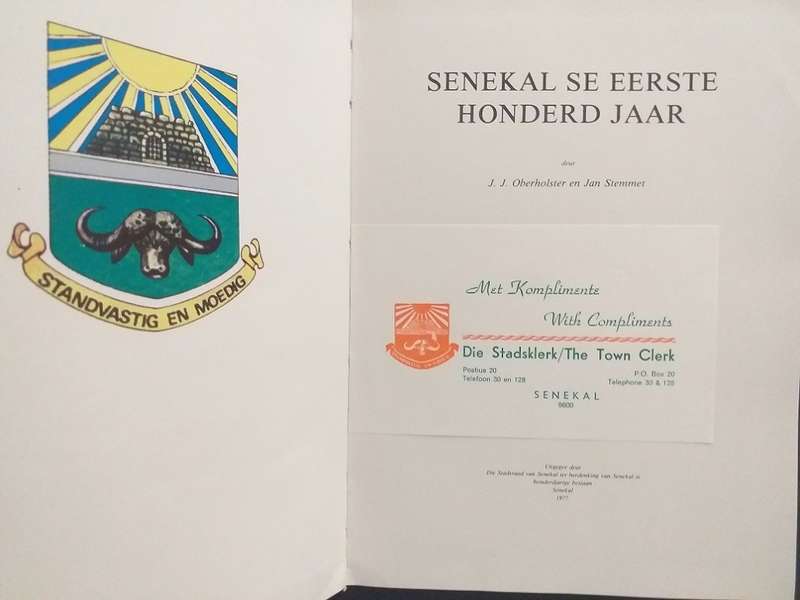 Senekal se eerste honderd jaar 1877-1977 JJ Oberholster en Jan Stemmet