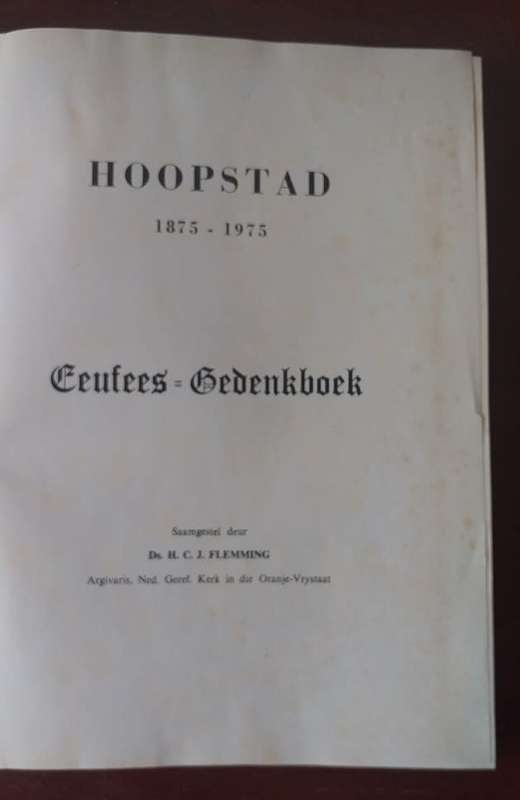 Hoopstad NG Gemeente Eeufees gedenkboek 1875-1975 (Ds HCJ Flemming)