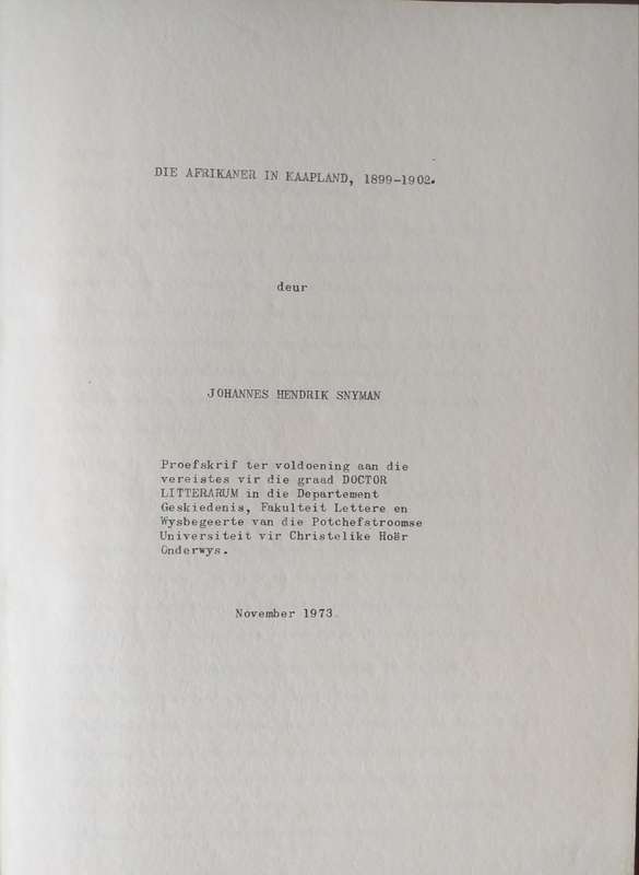 Die Afrikaner in Kaapland 1899-1902 (JH Snyman) 1973 DLitt Proefskrif
