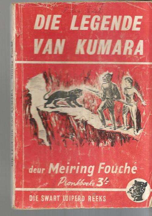 Die legende van Kumara - Meiring Fouche - Pronk uitgawe - Swart Luiperd reeks