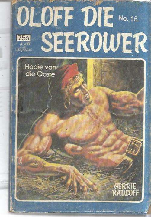 Haaie van die ooste - Gerrie Radlof - Sirkel uitgawe - Oloff die seerower no 18