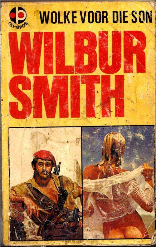 Wolke voor die son - Wilbur Smith - The dark of the sun in Afrikaans